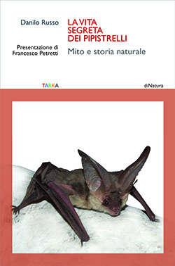 copertina del libro "La vita segreta dei pipistrelli. Mito e storia naturale" di Danilo Russo